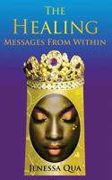 The Healing: Messages From Within 1912551349 Book Cover