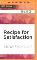 Recipe for Satisfaction 149425915X Book Cover