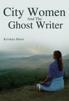 City women and the ghost writer 1905513445 Book Cover