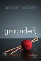 Grounded 0989896900 Book Cover