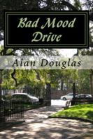 Bad Mood Drive: French-English Double Edition 1614000042 Book Cover
