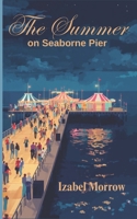The Summer on Seaborne Pier B0H4S3VVQD Book Cover