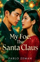 My Foe, The Santa Claus B0G2KLXBPM Book Cover