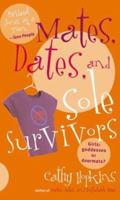 Mates, Dates, and Sole Survivors 0689859929 Book Cover