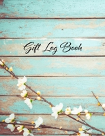 Gift Log Book: Flower Gift Book & Organizer with prompts 1657627470 Book Cover