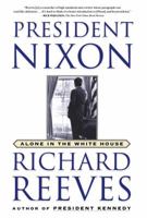 President Nixon: Alone in the White House 0743227190 Book Cover