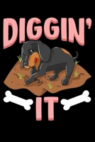 Diggin It': Funny Diggin' It Cute Dachshund Digging Bones Dog Owners Blank Composition Notebook for Journaling & Writing (120 Lined Pages, 6" x 9") 171069114X Book Cover