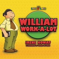 William Work a Lot 1857929772 Book Cover