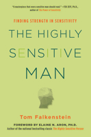 The Highly Sensitive Man: Finding Strength in Sensitivity 080653933X Book Cover
