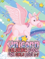 Unicorn Coloring Book For Girls Ages 3-7: drawing book for artists Girls Can Do Anything B095GFKQGD Book Cover