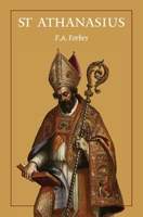 St Athanasius: The Father of Orthodoxy 1764135490 Book Cover