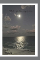 What's your happy space...: Calm Waters 1705925510 Book Cover