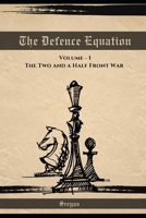 The Defence Equation: The Two and a Half Front War B0FRZCGQX2 Book Cover