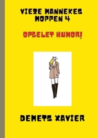 Vieze mannekes moppen 4 Opgelet humor!: Opgelet humor! 1008921599 Book Cover