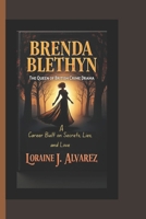 BRENDA BLETHYN: THE QUEEN OF BRITISH CRIME DRAMA: A Career Built on Secrets, Lies, and Love. B0DW94YBF4 Book Cover