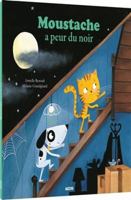Moustache a peur du noir NED 2733865641 Book Cover