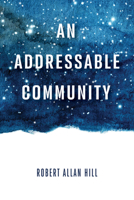 An Addressable Community 153268889X Book Cover