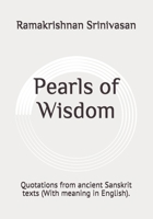Pearls of Wisdom: Quotations from ancient Sanskrit texts (With meaning in English). B0851M11DW Book Cover