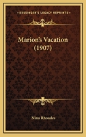 Marion's Vacation 1271164787 Book Cover