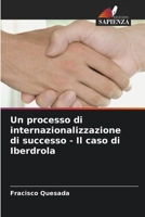 Un processo di internazionalizzazione di successo - Il caso di Iberdrola (Italian Edition) 6208110475 Book Cover