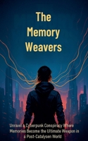 The Memory Weavers B0FMRFRN41 Book Cover