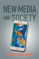 New Media and Society 1479845698 Book Cover