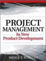 Project Management in New Product Development 0071496726 Book Cover