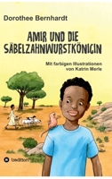 Amir und die Säbelzahnwurstkönigin 3347167546 Book Cover