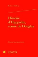 Histoire d'Hyppolite, Comte de Douglas (French Edition) 2406173453 Book Cover