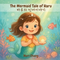 [bilingual]The Mermaid Tale of Haru / [????] ??? ????? B0FHW84TQ9 Book Cover
