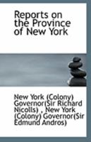Reports on the Province of New York 1113298820 Book Cover
