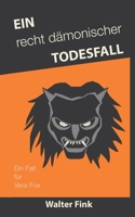Ein recht d?monischer Todesfall: Ein Fall f?r Vera Fox 3756850536 Book Cover