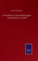 Die Reaktion in Deutschland Gegen Die Revolution Von 1848 1144127254 Book Cover