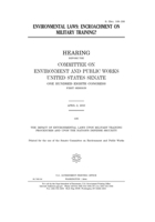 Environmental laws : encroachment on military training? B084QBL6XM Book Cover