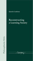 Reconstructing a Learning Society: The Ideal of Self-Cultivation and Dewey's Principle of Continuity 3832554017 Book Cover