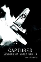 Captured: Memoir of World War II 1312470941 Book Cover