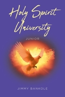 Holy Spirit University: Junior B0FS9X1HWW Book Cover