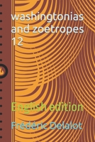 washingtonias and zoetropes 12: English edition (washingtonias and zoetropes B0BF2XBCT8 Book Cover