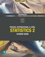 Edexcel International A Level Mathematics Statistics 2 Student Book 1292245174 Book Cover