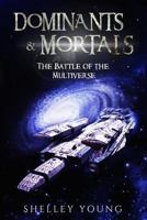Dominants & Mortals 1976023661 Book Cover