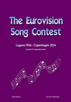 The Complete & Independent Guide to the Eurovision Song Contest 2014 1291831754 Book Cover