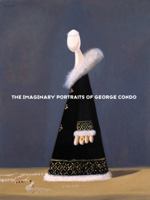 The Imaginary Portraits Of George Condo 1576871177 Book Cover
