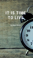 it is time to live 0464200202 Book Cover