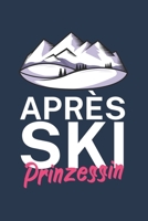 Apres Ski Prinzessin: Pistenlogbuch/Pistentagebuch f�r Skifahrer auf der Skipiste. 120 Seiten mit Seitenzahlen. F�r Notizen oder die Planung des Apr�s Ski und des Ski Ausflugs. 1678506257 Book Cover