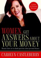 Women, Get Answers About Your Money: Because There Are No Dumb Questions About Personal Finance 1590527992 Book Cover