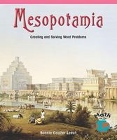 Mesopotamia: Creating and Solving Word Problems (Math for the Real World: Advanced Proficiency Plus) 1404233571 Book Cover