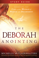 The Deborah Anointing Study Guide 1629994529 Book Cover