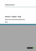 Chanson - Couplet - Song : Versuch einer semantischen Abgrenzung 3638893960 Book Cover