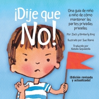 ¡Dije que no!: Una guía de niño a niño de cómo mantener las partes privadas privadas 1892421992 Book Cover