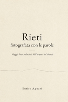 Rieti: fotografata con le parole (I borghi della sabina) (Italian Edition) B0H259JFCH Book Cover